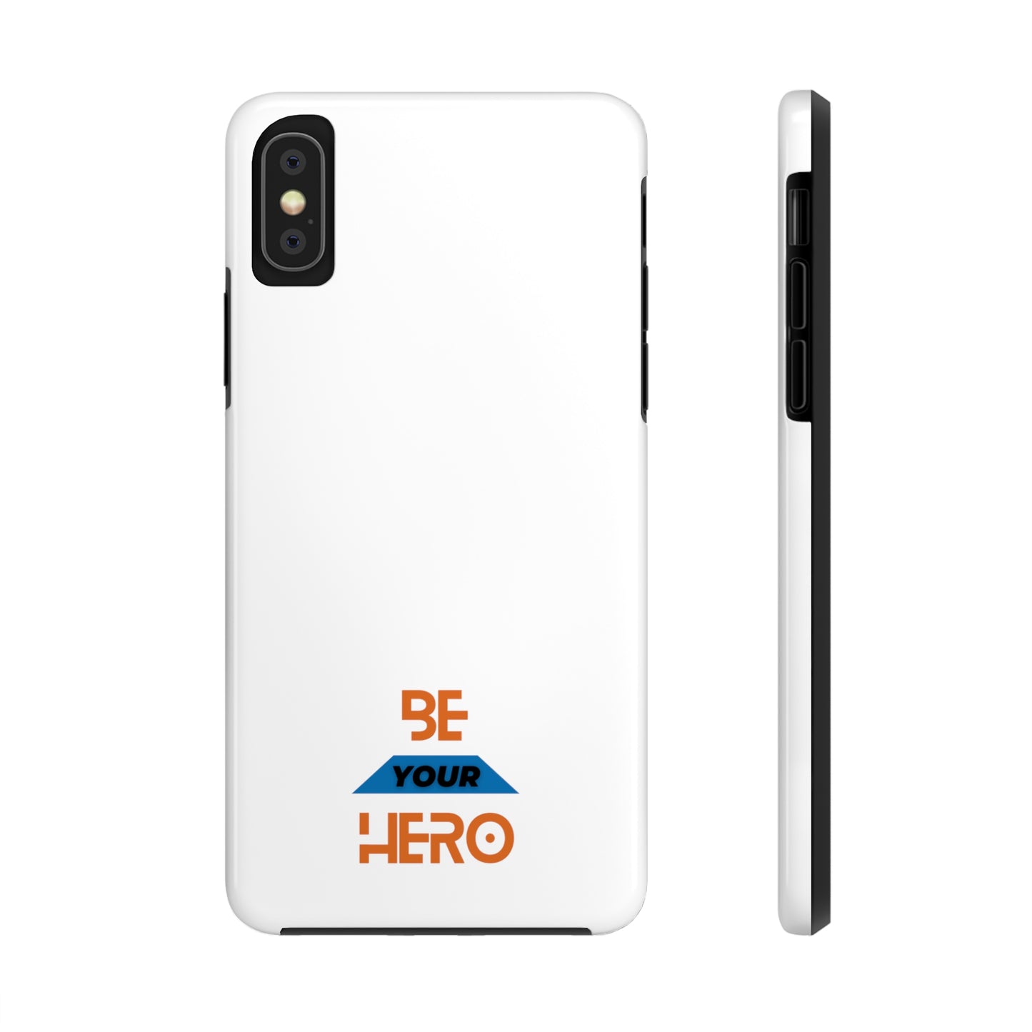 Be Your HERO • iPhone 7-14 Phone Case