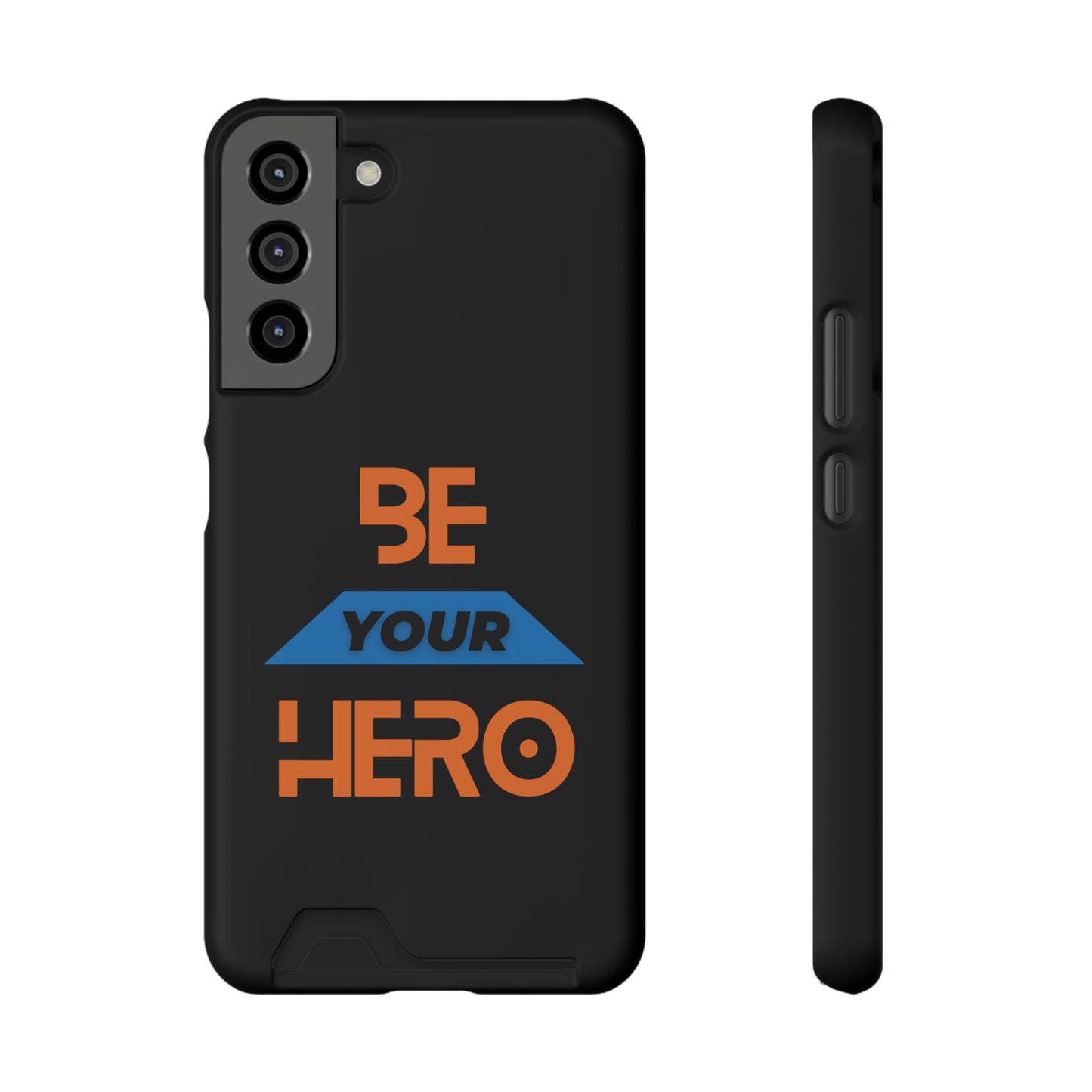 Be Your HERO • Phone Case With Card Holder