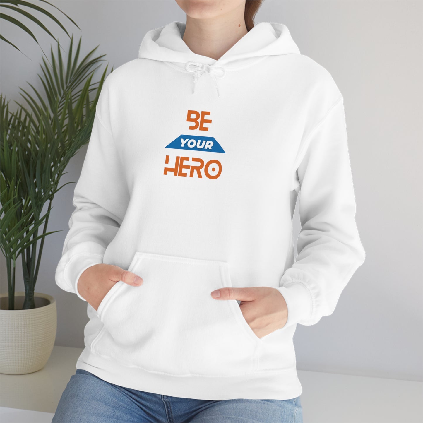 Be Your HERO • Unisex Hoodie