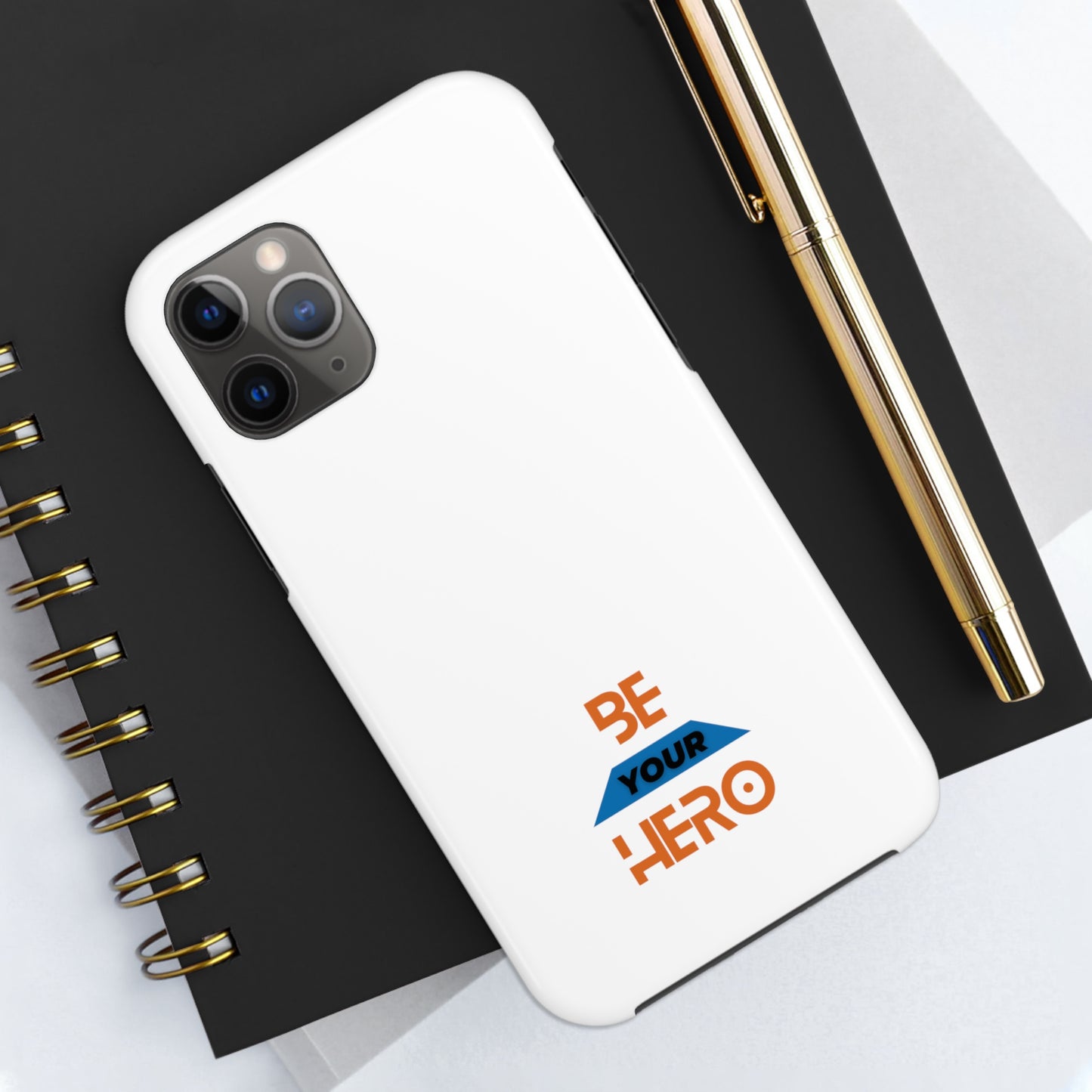 Be Your HERO • iPhone 7-14 Phone Case