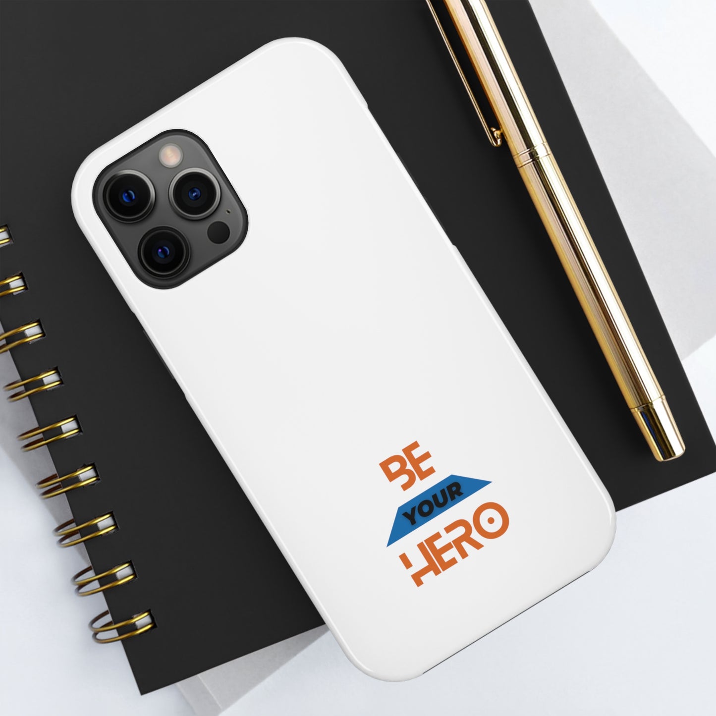 Be Your HERO • iPhone 7-14 Phone Case