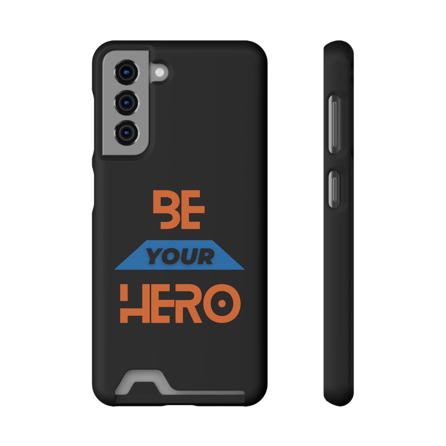 Be Your HERO • Phone Case With Card Holder