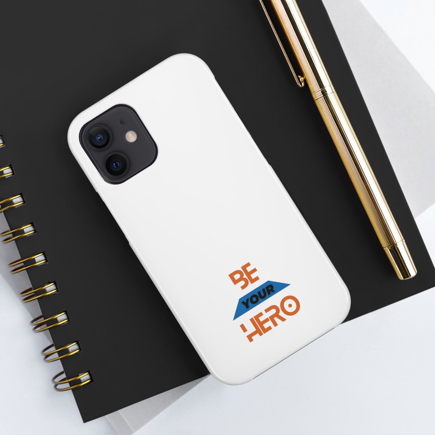 Be Your HERO • iPhone 7-14 Phone Case