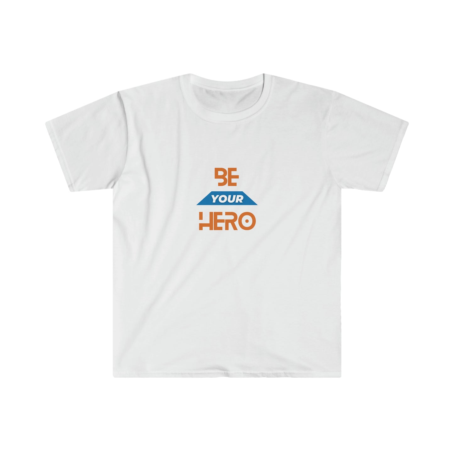 Be Your HERO • Unisex T-Shirt