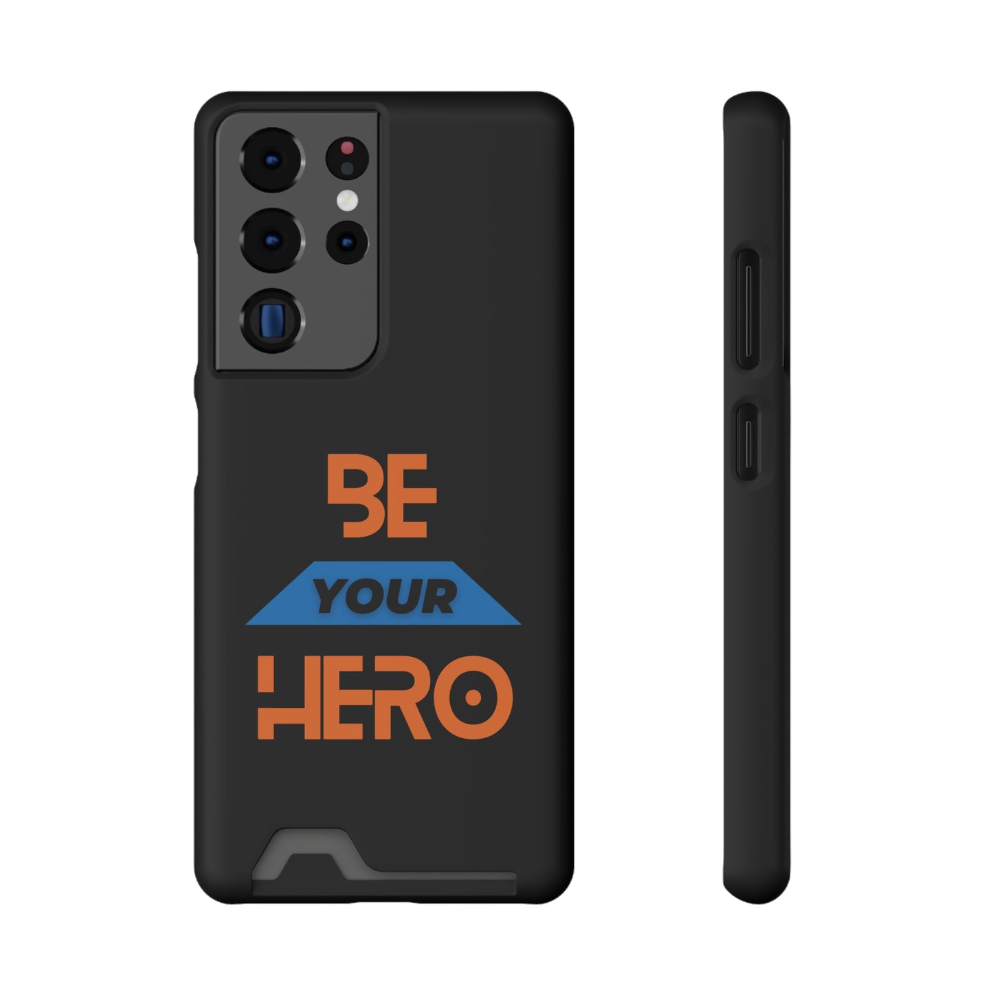 Be Your HERO • Phone Case With Card Holder