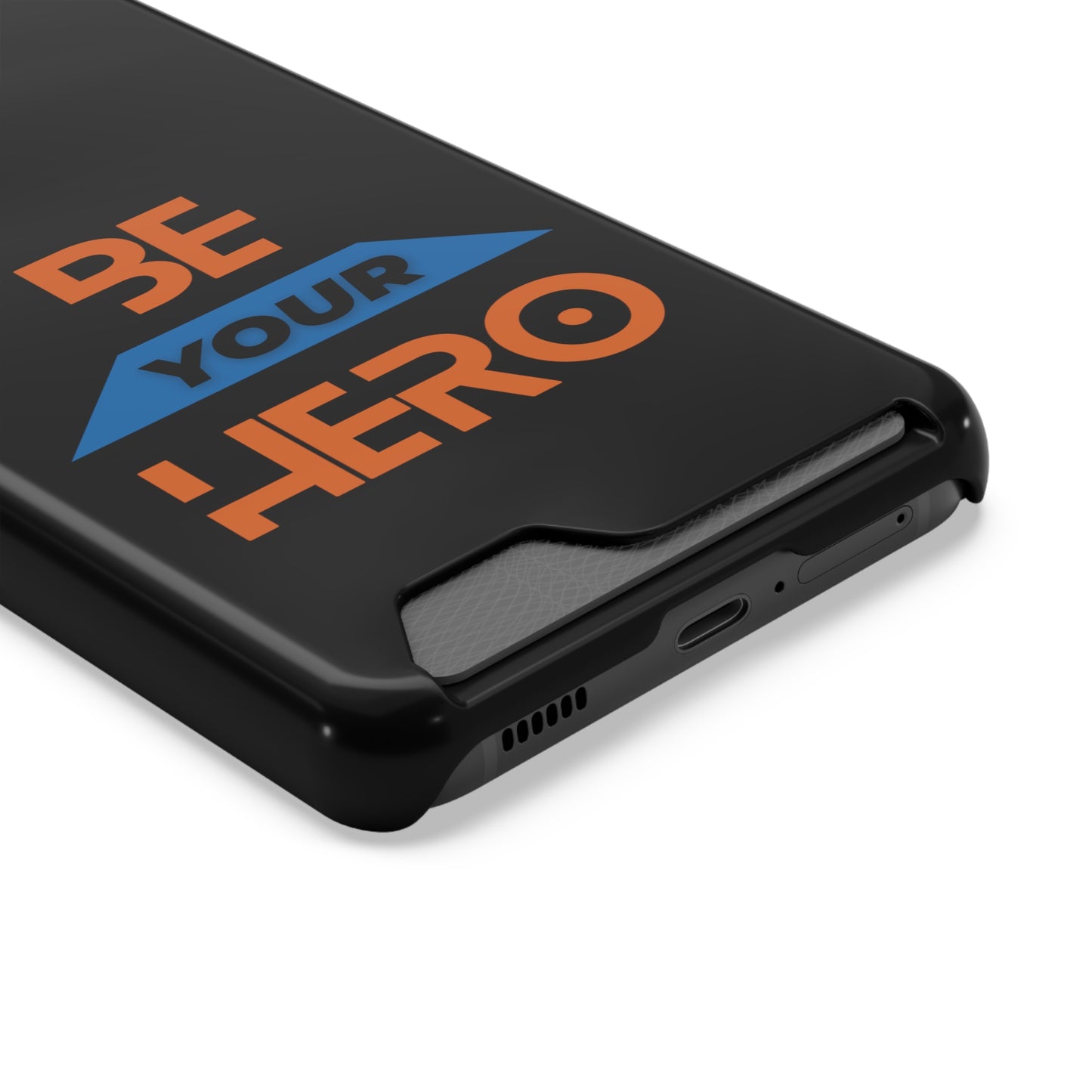 Be Your HERO • Phone Case With Card Holder