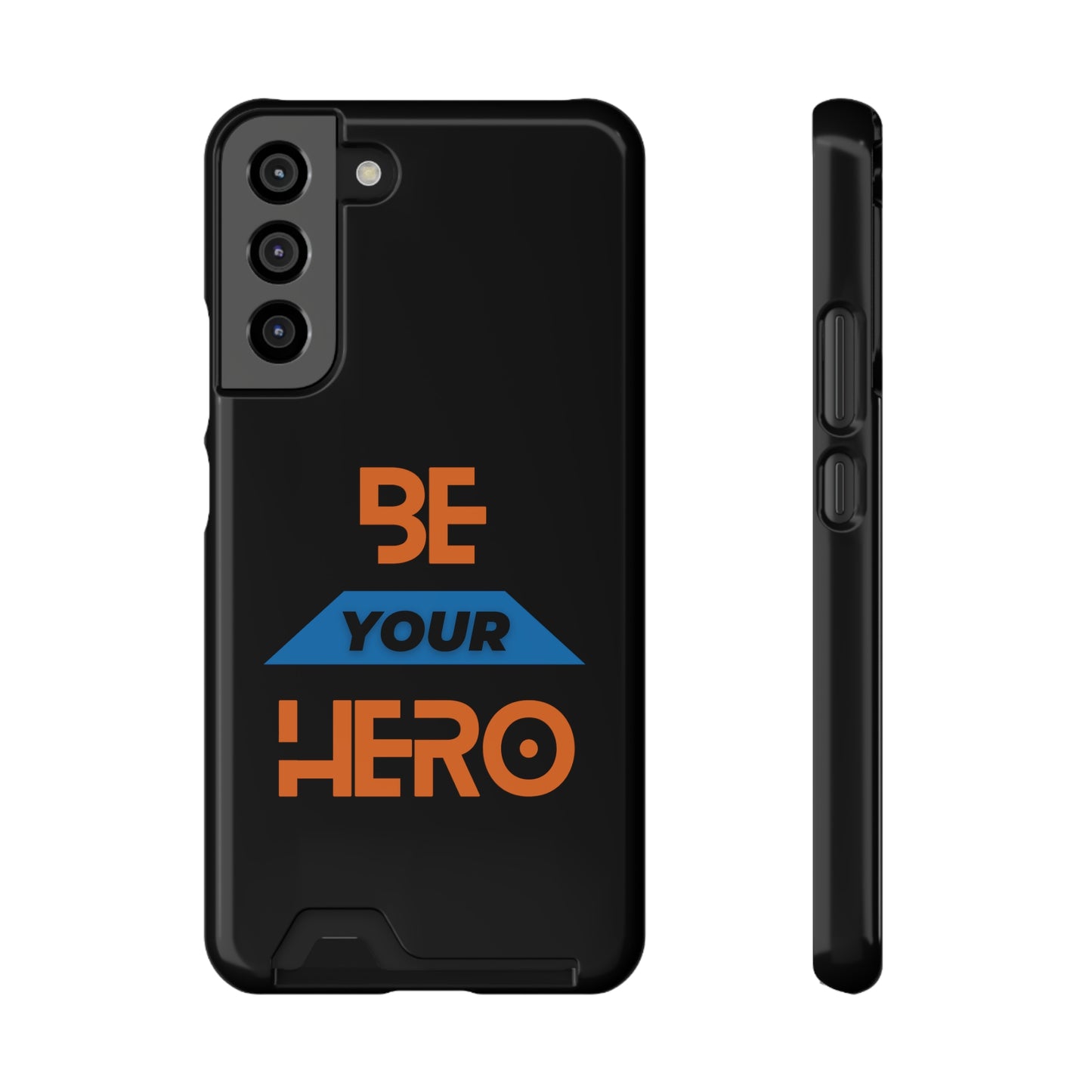 Be Your HERO • Phone Case With Card Holder