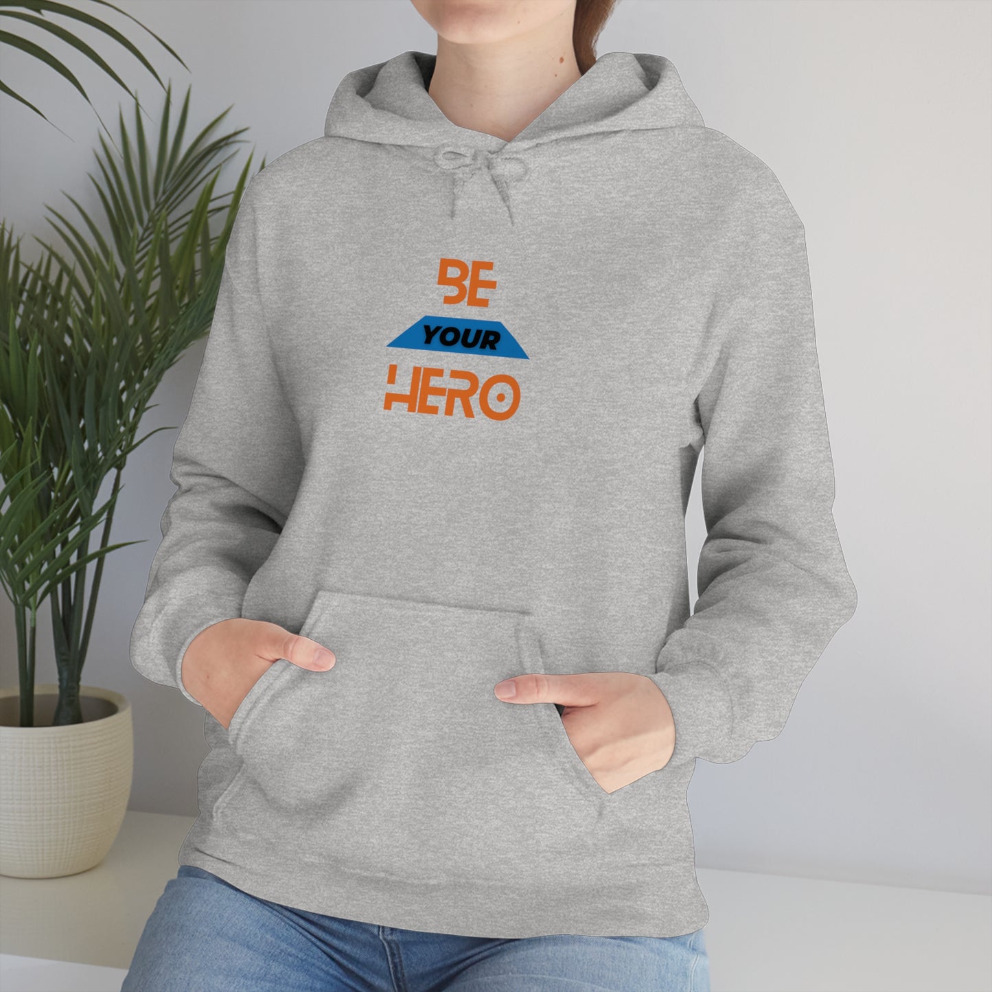 Be Your HERO • Unisex Hoodie