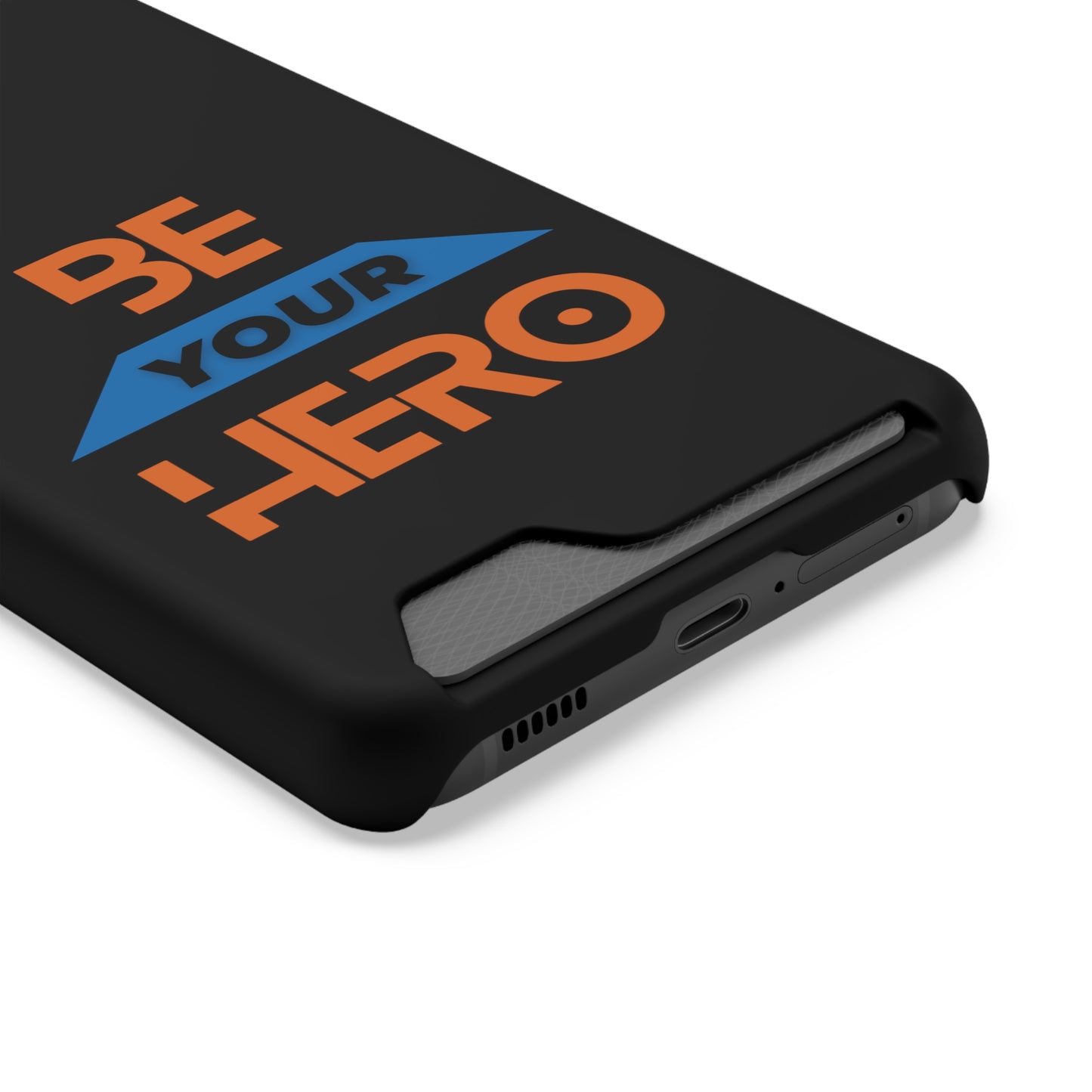 Be Your HERO • Phone Case With Card Holder