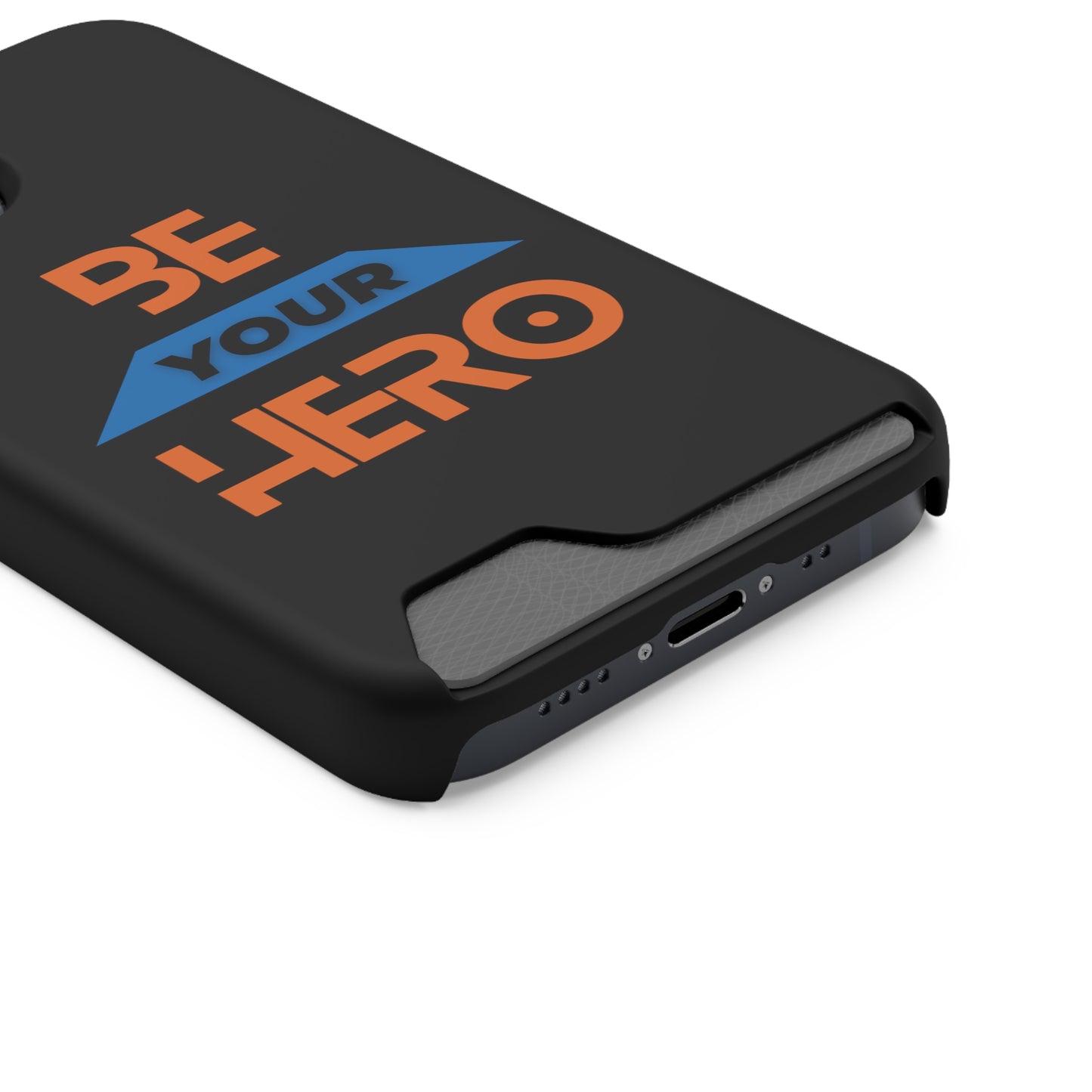 Be Your HERO • Phone Case With Card Holder