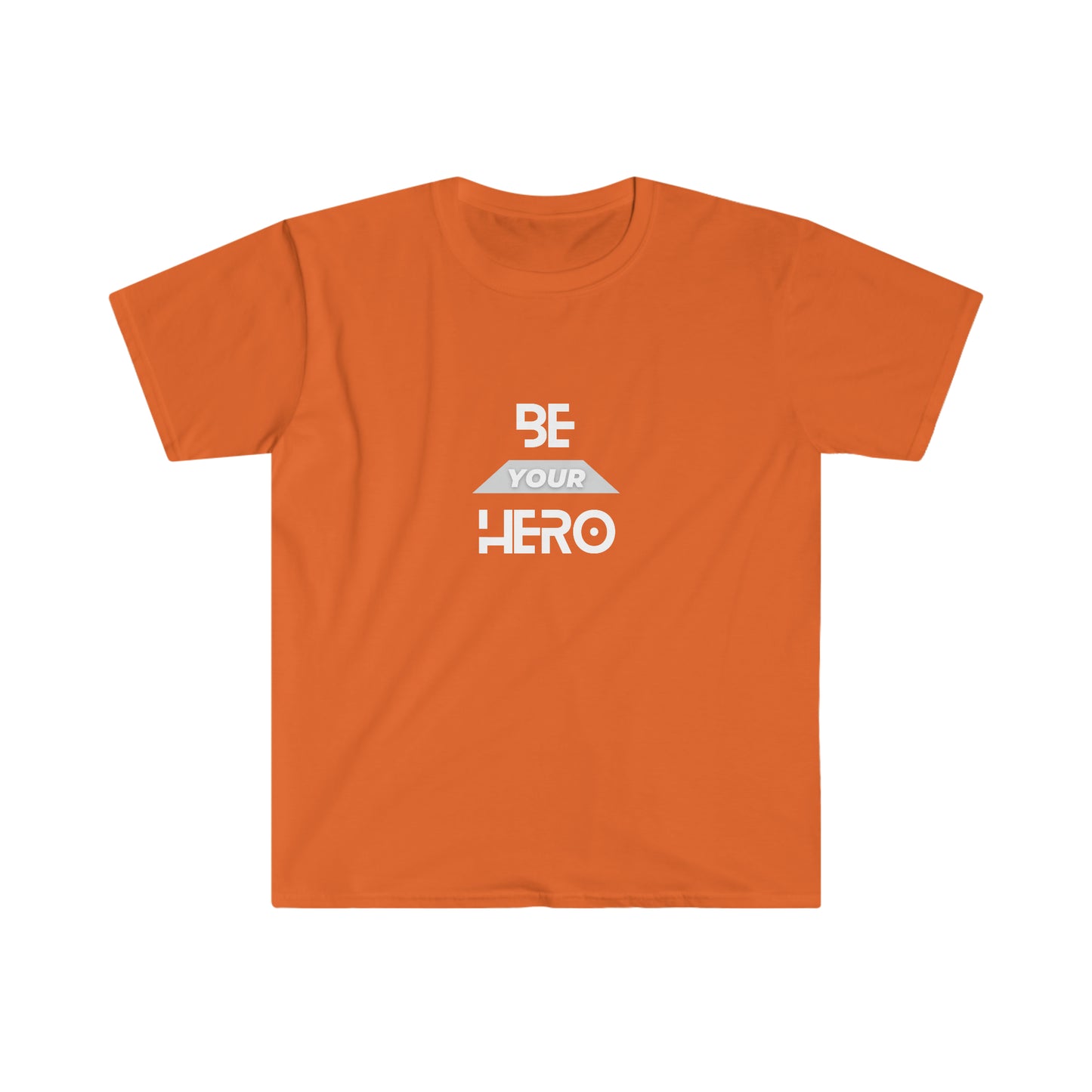 Be Your HERO • Unisex T-Shirt