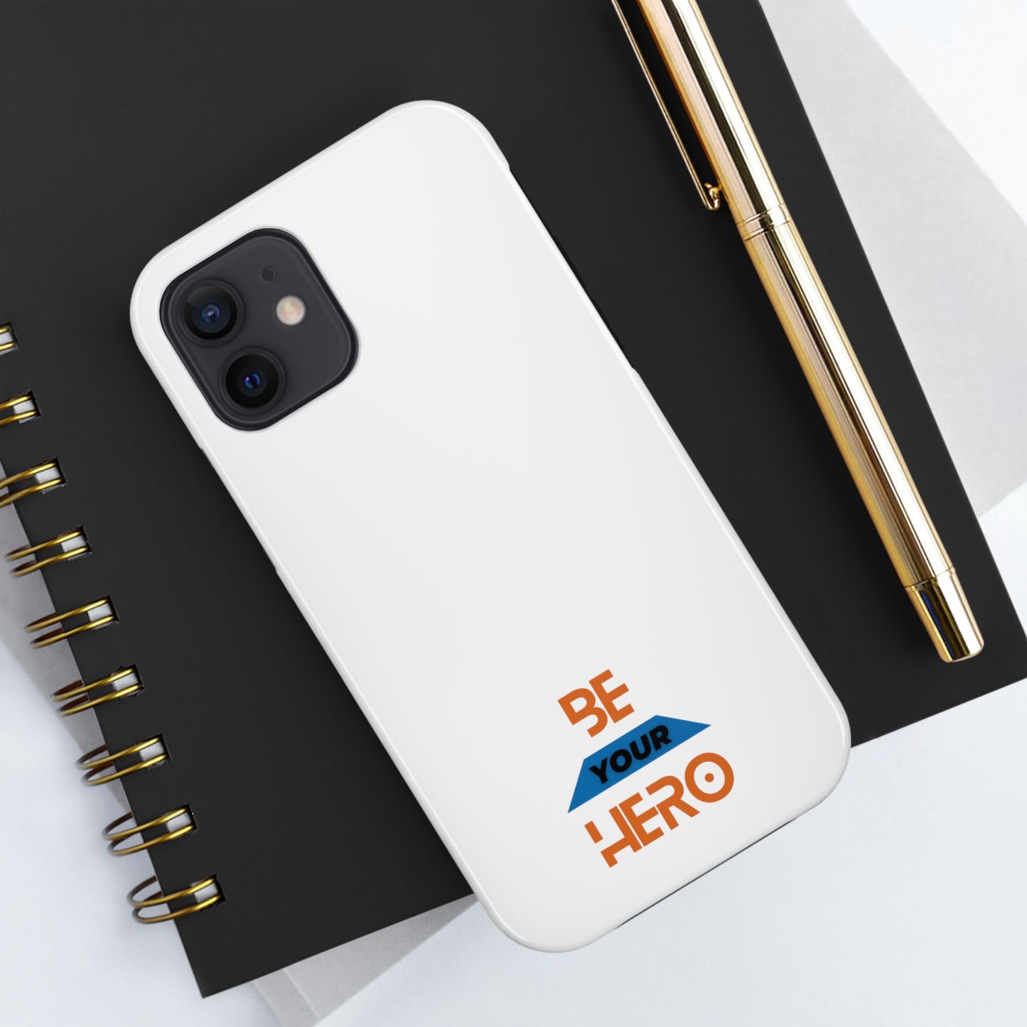 Be Your HERO • iPhone 7-14 Phone Case